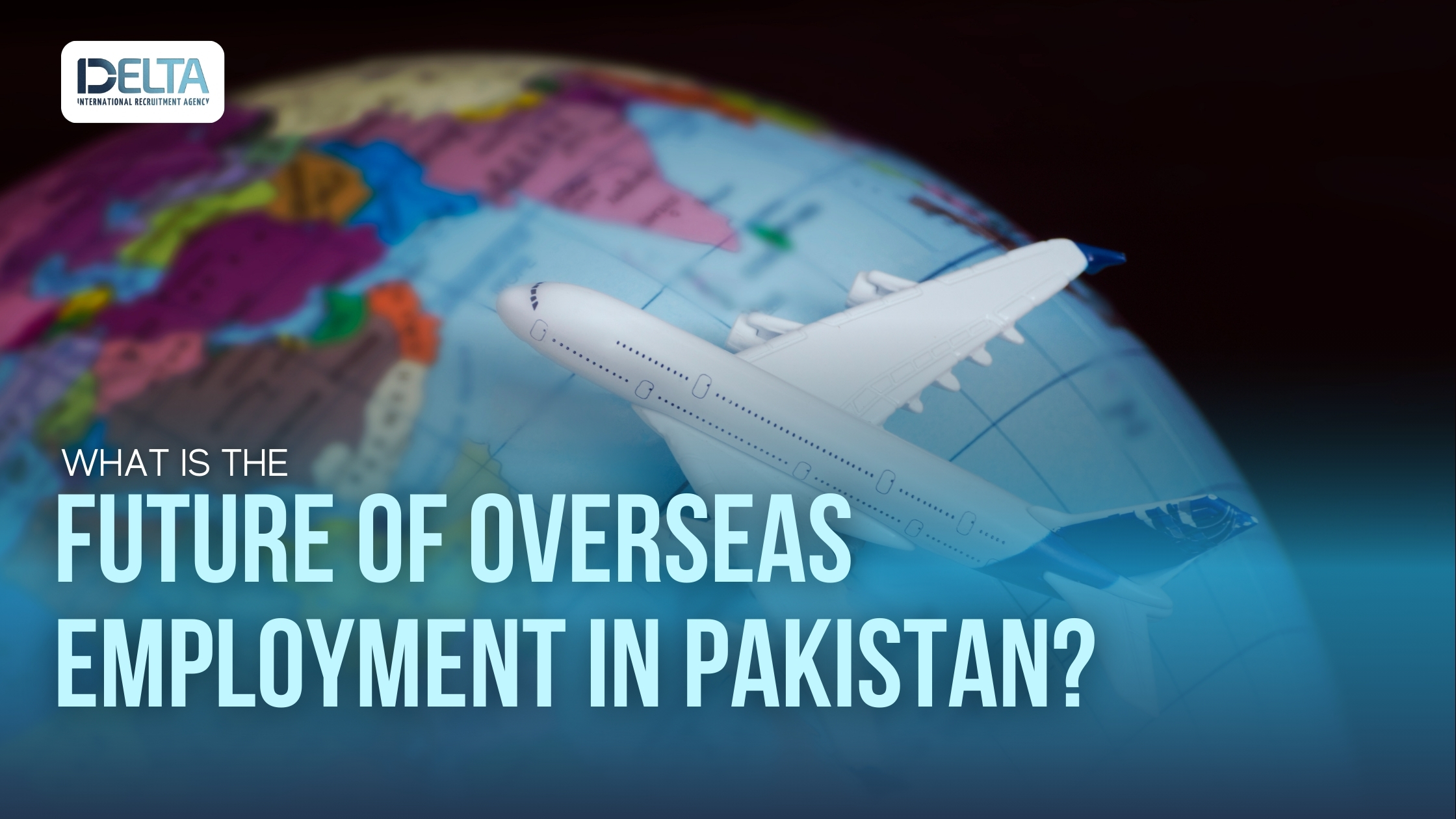 What is the Future of Overseas Employment in Pakistan?